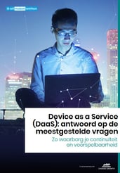 Device as a Service  (DaaS): antwoord op de  meestgestelde vragen